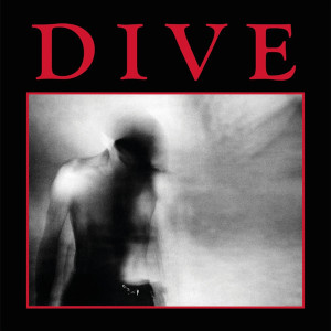 Dive - First Album